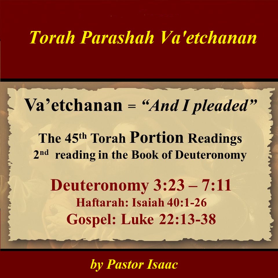 #45 Parashah “Va’etchanan” With Torah And Haftarah Video Studies ...